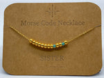 Load image into Gallery viewer, Morse Code Necklace SISTER Gold