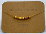 Load image into Gallery viewer, Morse Code Necklace SISTER Gold