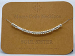 Load image into Gallery viewer, Morse Code Necklace SOUL SISTER Silver
