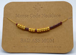 Load image into Gallery viewer, Morse Code Necklace BAD ASS MOM Gold