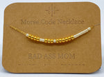 Load image into Gallery viewer, Morse Code Necklace BAD ASS MOM Gold