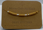 Load image into Gallery viewer, Morse Code Necklace BEST BITCHES Gold