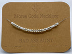 Load image into Gallery viewer, Morse Code Necklace BAD ASS AUNT Silver