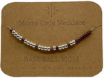 Load image into Gallery viewer, Morse Code Necklace BASEBALL MOM Silver