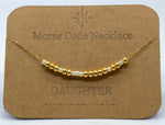 Load image into Gallery viewer, Morse Code Necklace DAUGHTER Gold