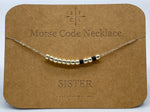 Load image into Gallery viewer, Morse Code Necklace SISTER Silver