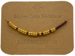 Load image into Gallery viewer, Morse Code Necklace BASEBALL MOM Gold