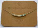Load image into Gallery viewer, Morse Code Necklace SISTER Silver