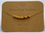 Load image into Gallery viewer, Morse Code Necklace SISTER Gold
