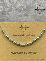 Load image into Gallery viewer, Morse Code Necklace PARTNER IN CRIME
