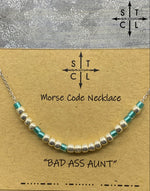 Load image into Gallery viewer, Morse Code Necklace BAD ASS AUNT
