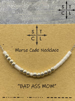 Load image into Gallery viewer, Morse Code Necklace BAD ASS MOM
