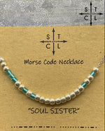 Load image into Gallery viewer, Morse Code Necklace SOUL SISTER
