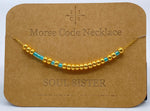 Load image into Gallery viewer, Morse Code Necklace SOUL SISTER Gold
